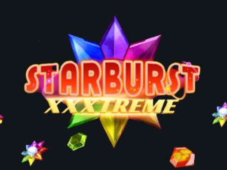 Starburst XXXtreme – Hottest New Game from NetEnt!
